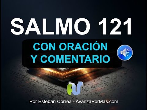 SALMO 121 con PODEROSA ORACIÓN y EXPLICACIÓN Biblia Hablada, en Audio Narrada NVI