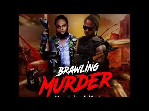 Chronic Law Ft Versi - Brawling Murder (October 2018)