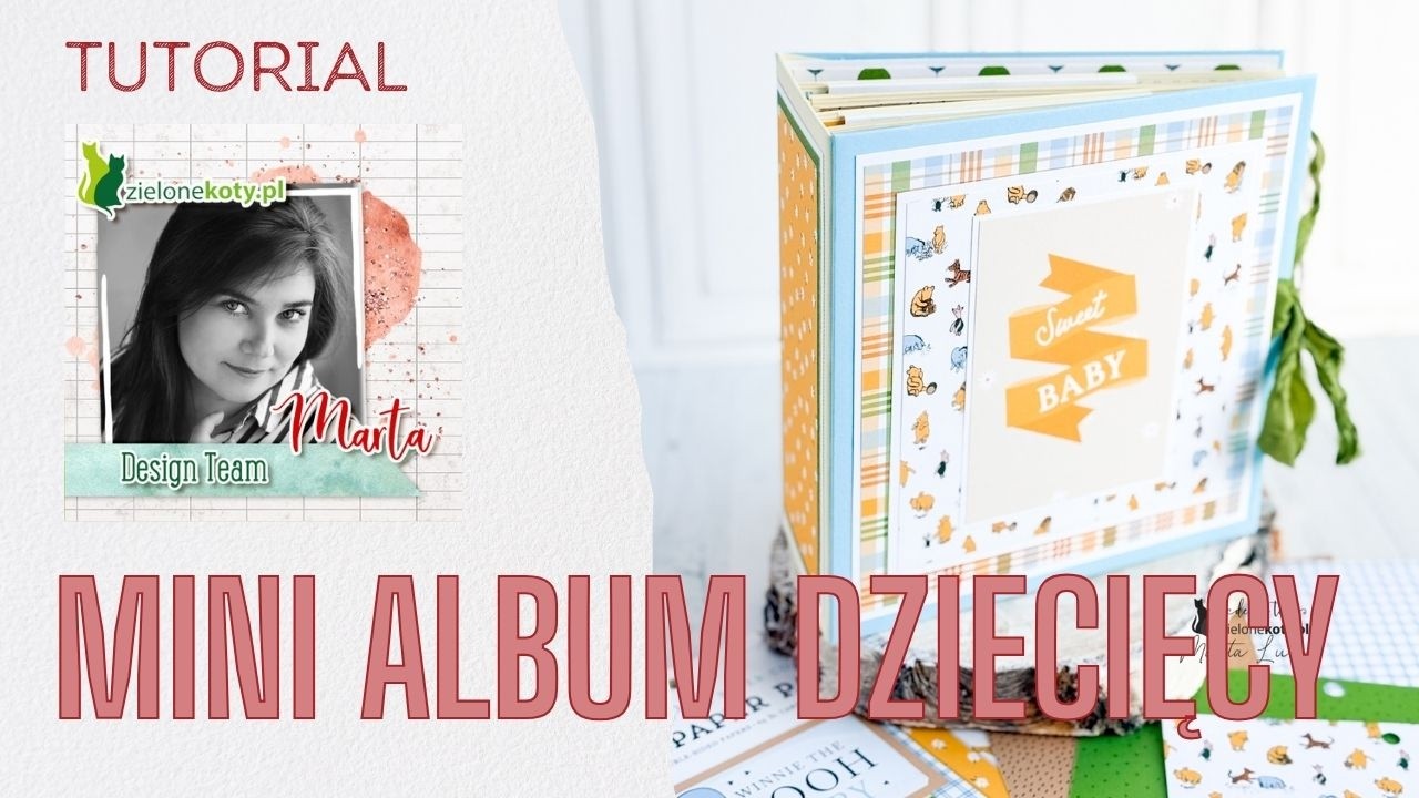 Album dla dziecka – scrapbook pełen magii dzieciństwa + video | Marta