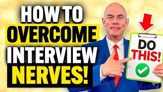 6 TIPS TO OVERCOME INTERVIEW NERVES and ANXIETY! (How to PASS your JOB INTERVIEW!)