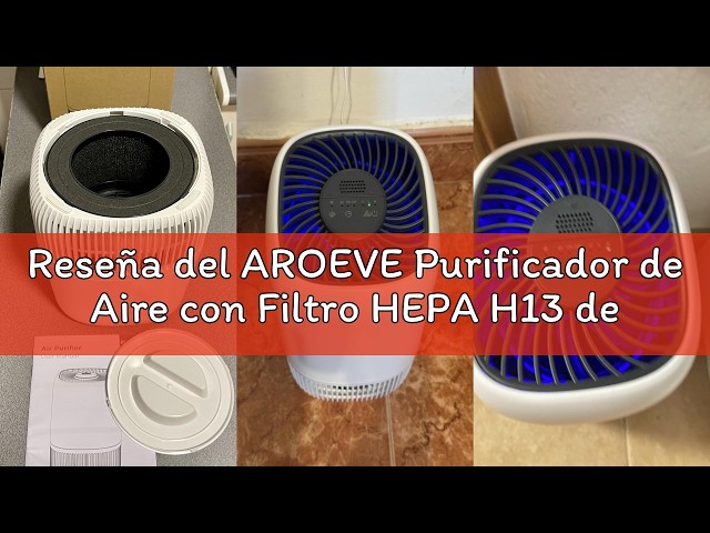Vídeo relacionado con AROEVE Purificador de Aire con Filtro HEPA H13 de 3 Etapas, con un Consumo de Energía de tan solo 5W, Silencioso a 22db con Aroma, Combate el Polen, el Humo y el Pelo de Mascotas