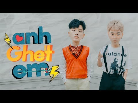 Anh ghét em (I hate you) - Juun Đăng Dũng