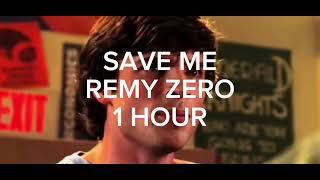 Save Me - Remy Zero (1 Hour) #1hour #saveme #smallville