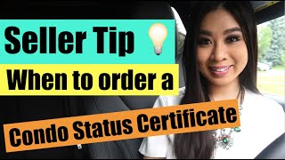 When to order a status certificate in Ontario. Best tips for selling a condo 🏡