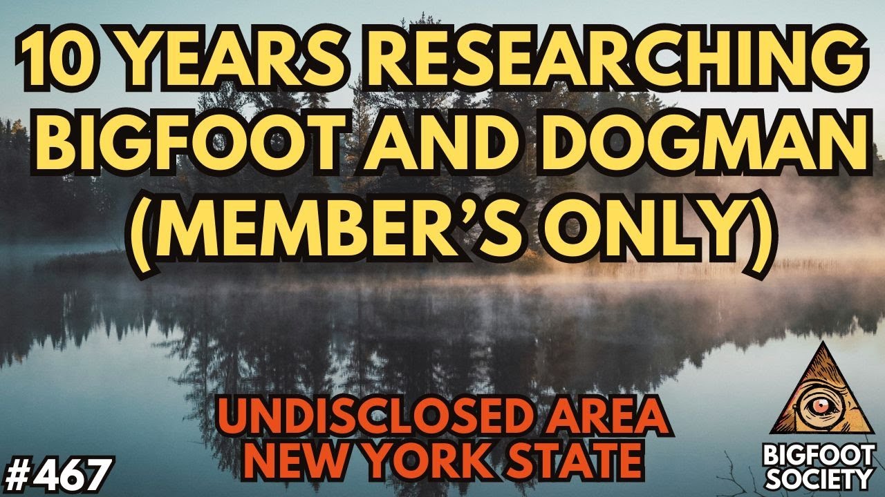 10 Years of Bigfoot Encounters in Southern New York with Gene (Members Only)