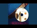 Disconnected