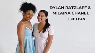 Dylan Ratzlaff & Milaina Chanel - Like I Can video