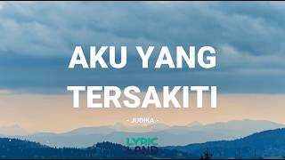 Download lagu Judika - Aku Yang Tersakiti / Lirik Lagu Mix mp3