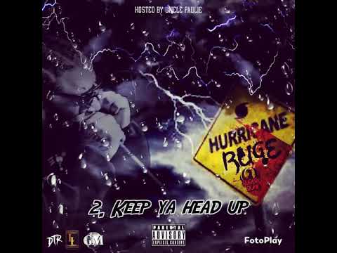 Ruger Rome - Hurricane Ruge The Mixtape (2.Keep ya head up)