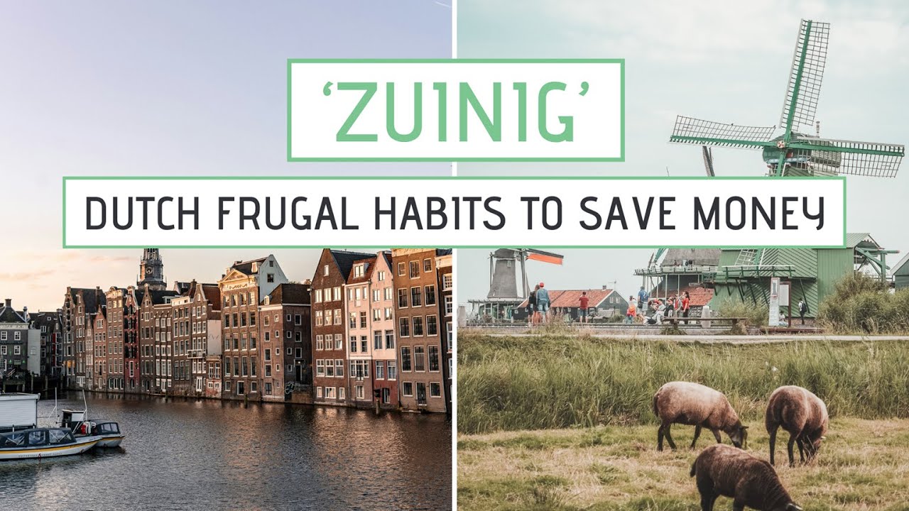 10 FRUGAL DUTCH HABITS to Save Money and Live Simply