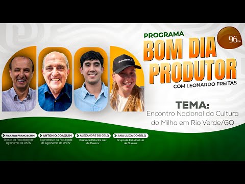 Encontro Nacional da Cultura do Milho em Rio Verde/GO - Bom Dia Produtor (10/11)