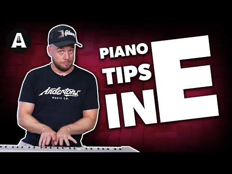 Piano Tips for Playing In E Major & Minor!