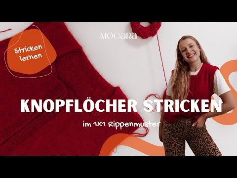 Knopflöcher stricken Tutorial -  1x1 Rippenmuster