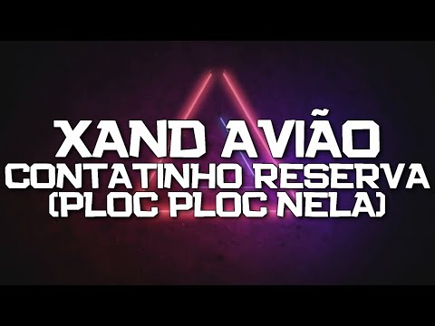 Ploc Ploc Nela - Xand Avião
