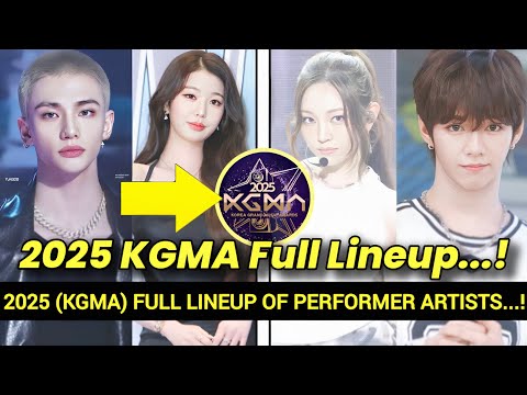 Korea Grand Music (KGMA) 2025 Full Lineup Of Performing Artist (DAY 1-2)