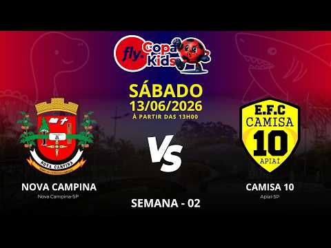 NOVA CAMPINA X CAMISA 10 | SEMANA 2 | COPA FLY KIDS