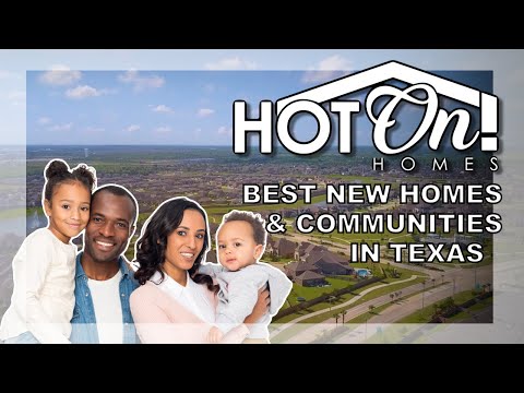 Hot On! Homes Presents the Best New Homes in Texas, August 2024