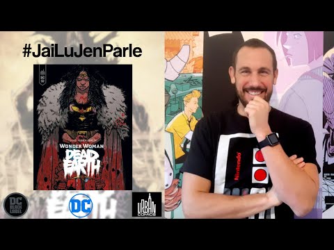 #JaiLuJenParle Wonder Woman "Dead Earth" : un récit post-apocalyptique réussi !