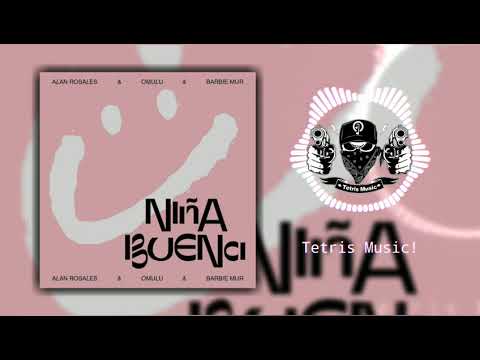 Niña Buena (Tribal) - Alan Rosales Feat. Omulu & Barbie Mur [Tetris Music 2019]
