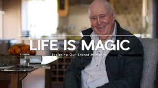 The MAGIC of LIFE  - Everyday I realise the miracle of being Alive