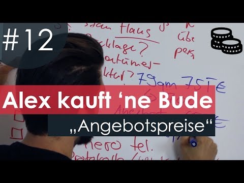 Determining the asking price when buying a property [Episode 12: Alex buys a place]