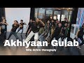 Akhiyaan Gulab Simple Dance Choreography Bollywood Song