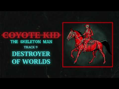 Coyote Kid - Destroyer of Worlds (Official audio)