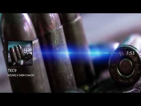 NZUMQ x SHEN x G-HOT x MAZIO - TEC9 [official Audio] prod. by NAKEYBEATZ