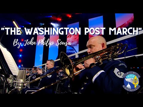 "The Washington Post March" By John Philip Sousa