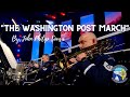 "The Washington Post March" By John Philip Sousa