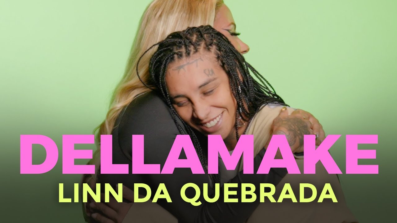 LINN DA QUEBRADA LIKE YOU'VE NEVER SEEN IT | DELLAMAKE