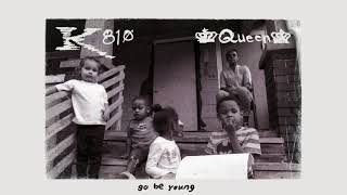 KING 810 - go be young (Official Audio)