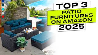 Top 3 BEST Patio Furniture on Amazon