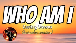 Download lagu WHO AM I CASTING CROWNS... mp3