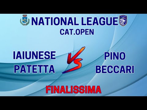 🏆FINALISSIMA OPEN 💣Iaiunese - Patetta VS Pino - Beccari | National League 14