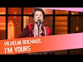 Vilhelm Buchaus - I’m Yours