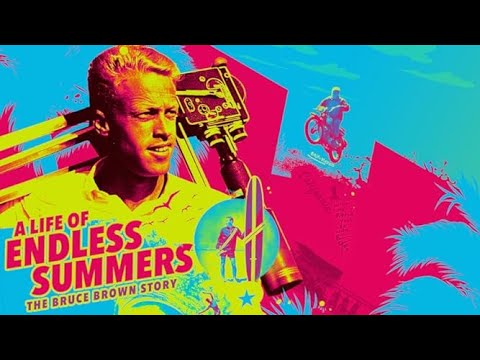 A Life Of Endless Summers The Bruce Brown Story || 2020 || Dana Brown
