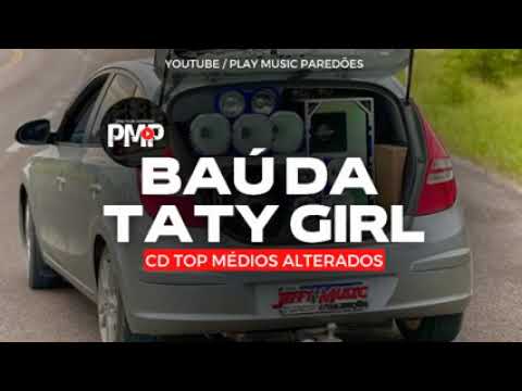 QUANDO ACORDEI - TATY GIRL - CD TOP MEDIOS ALTERADOS PRA PAREDÃO