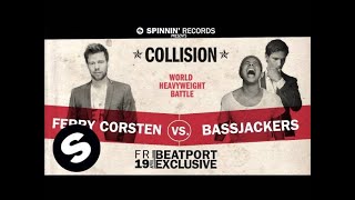 Ferry Corsten & Bassjackers - Collision (OUT NOW)