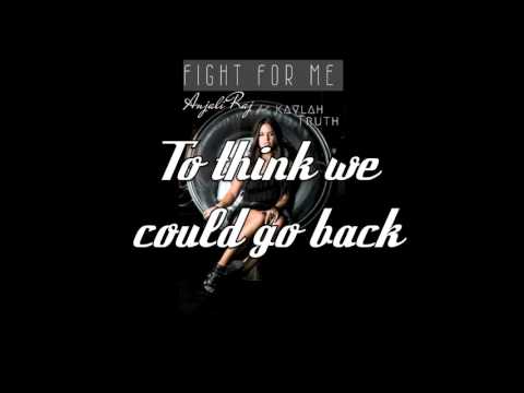 "Fight For Me" - Anjali Raj feat. Kaylah Truth *LYRIC VIDEO*