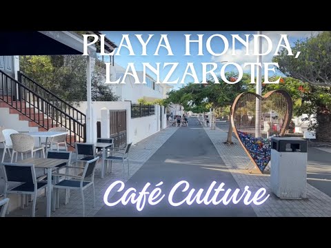 Playa Honda - Café Culture and More