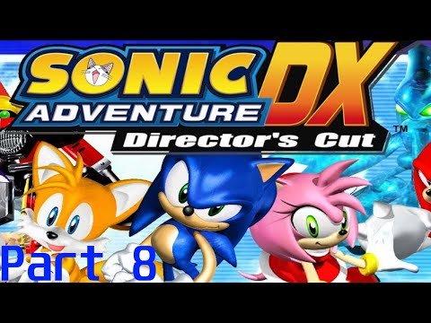 My Sonic Adventure DX full playthrough Vod Pt.8 Saved the best story for last.