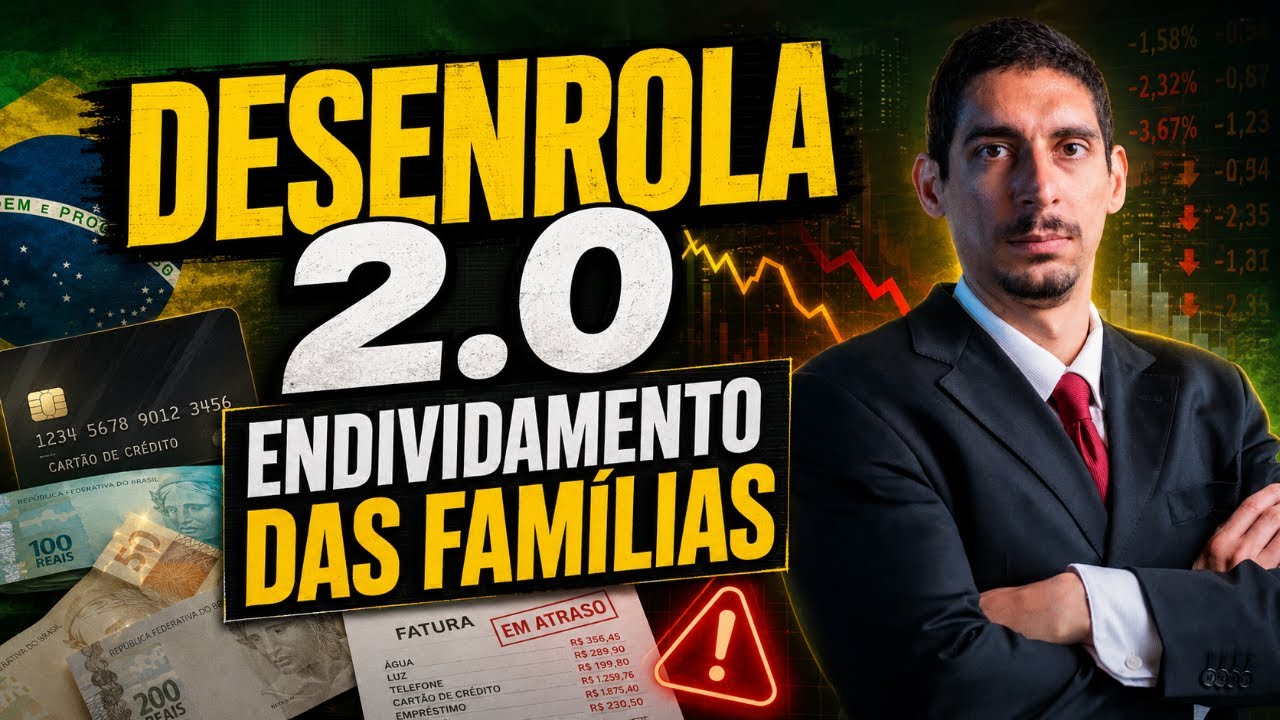 Desenrola 2.0 e Endividamento das Famílias Brasileiras