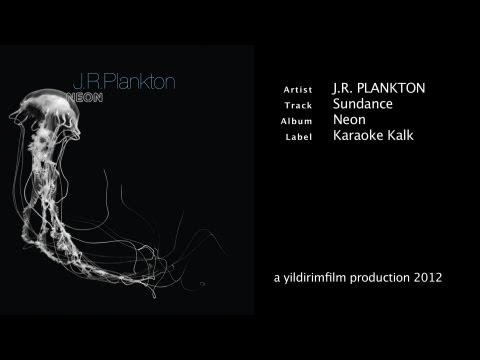 J.R. Plankton - Sundance ( Official Musicvideo 2012 )