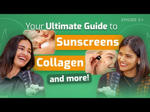 Your Ultimate Guide to Sunscreens, Collagen & more ft. Dr. Renita Rajan