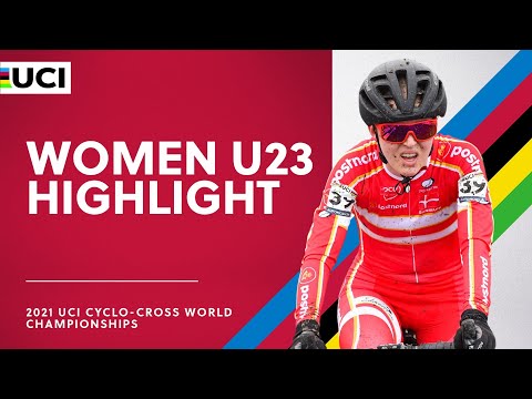 Women U23 Highlights | 2021 UCI Cyclo-cross World Championships