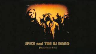 Spice and The RJ Band - Bad Account