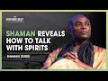 Shaman Durek Reveals How To Talk With Spirits And Live An Abundant Life The Higher Self 125