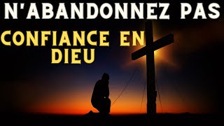 Nabandonne pas | Dieu est juste Persévérer Face aux Difficultés de la Vie -   Motivation Puissante