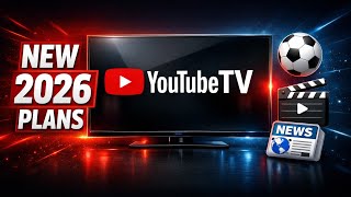 Huge YouTube TV Update: New Subscription Plans Coming in 2026!